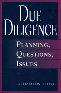 Gordon Bing - «Due Diligence: Planning, Questions, Issues»