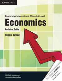 Cambridge International AS and A Level Economics Revision Guide (Cambridge International Examinations)