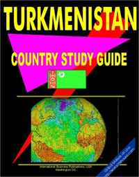 Ibp USA - «Turkmenistan Country Study Guide (World Country Study Guide Library)»