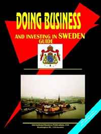 DOING BUSINESS AND INVESTING IN SWEDEN GUIDE (World Business, Investment and Government Library) (World Business, Investment and Government Library)