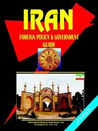 Iran Foreign Policy & Government Guide (World Business Law Handbook Library) (World Business Law Handbook Library)
