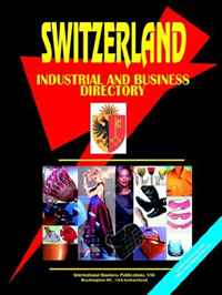 Switzerland Industrial and Business Directory (World Business, Investment and Government Library) (World Business, Investment and Government Library)