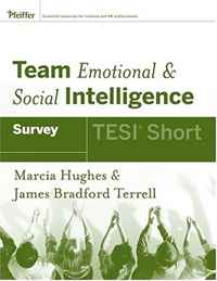 Team Emotional and Social Intelligence (TESI Short) (Essential Resources for Training and Hr Professionals)