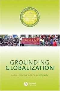 Grounding Globalization (Antipode Book Series)