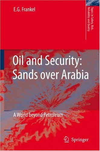 Oil and Security: Sands over Arabia: A World beyond Petroleum