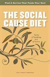 Gail Perry Johnston - «The Social Cause Diet»