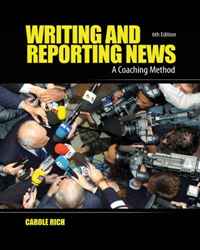 Carole Rich - «Writing and Reporting News: A Coaching Method»