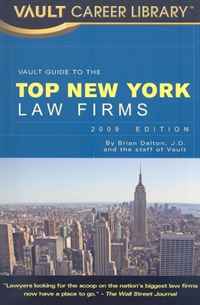 Vault Guide to the Top New York Law Firms, 2008 Edition (Vault Guide to the Top New York Law Firms)