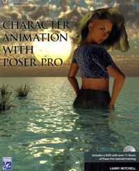 Larry Mitchell - «Character Animation with Poser Pro (Graphics Series)»