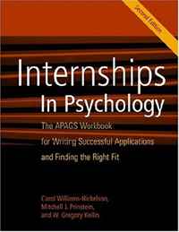 Carol Williams-Nickelson, Mitchell J. Prinstein, W. Gregory Keilin - «Internships in Psychology: The APAGS Workbook for Writing Successful Applications and Finding the Right Fit»