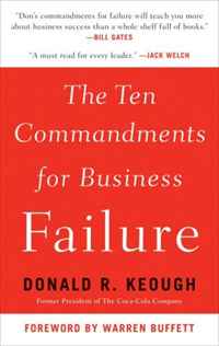 Donald R. Keough - «The Ten Commandments for Business Failure»