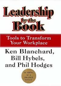 Ken Blanchard, Bill Hybels - «Leadership by the Book: Tools to Transform Your Workplace»