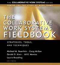The Collaborative Work Systems Fieldbook: Strategies, Tools, and Techniques