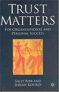 Trust Matters : For Organisational and Personal Success