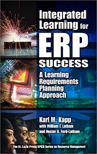 Integrated Learning for ERP Success: A Learning Requirements Planning Approach