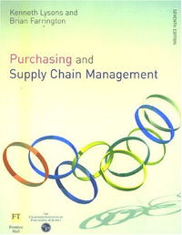 Kenneth Lysons, Brian Farrington - «Purchasing and Supply Chain Management»