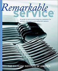 Culinary Institute of America - «Remarkable Service: A Guide to Winning and Keeping Customers for Servers, Managers, and Restaurant Owners»