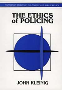 The Ethics of Policing (Cambridge Studies in Philosophy and Public Policy)