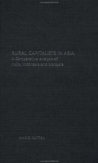 Rural Capitalists in Asia: A Comparative Analysis on India, Indonesia and Malaysia