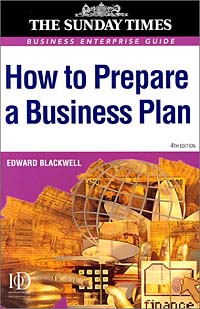 How to Prepare a Business Plan: Business Enterprise Guide (