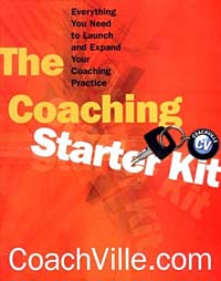 The Coaching Starter Kit: Everything You Need to Launch and Expand Your Coaching Practice