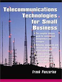 Frank Panzarino - «Telecommunications Technologies for Small Businesses»