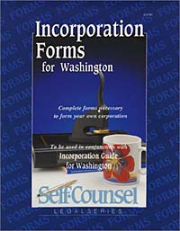 Incorporation Forms for Washington: Complete Forms Necessary to Form Your Own Corporation (Self-Counsel Legal)