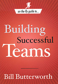 Bill Butterworth - «Building Successful Teams»