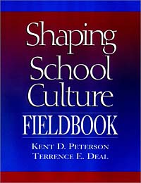 Terrence E. Deal, Kent D. Peterson - «The Shaping School Culture Fieldbook (Jossey-Bass Education Series)»
