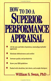 William S. Swan - «How to Do a Superior Performance Appraisal»