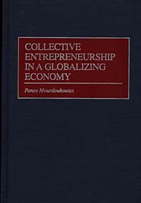 Panos Mourdoukoutas - «Collective Entrepreneurship in a Globalizing Economy»