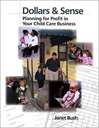 Janet Bush, Terri Gaylord - «Dollars & Sense: Planning for Profit in Your Child Care Business»