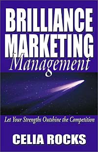 Brilliance Marketing Management: Let Your Strengths Build Your Business