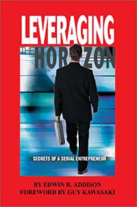 Leveraging the Horizon: Secrets of a Serial Entrepreneur