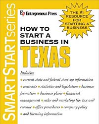 How to Start a Business in Texas (Smartstart Series (Entrepreneur Press).)
