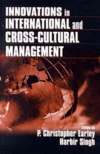 P. Christopher Earley, Harbir Singh - «Innovations in International and Cross-Cultural Management»