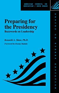 Kenneth A. Shaw - «The Successful President: 