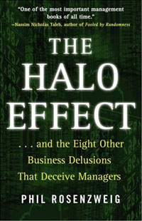 Phil Rosenzweig - «The Halo Effect: ... and the Eight Other Business Delusions That Deceive Managers»