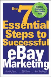 Janelle Elms, Phil Dunn, Amy Balsbaugh - «The 7 Essential Steps to Successful eBay Marketing»