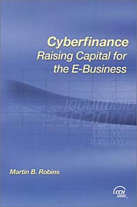Cyberfinance: Raising Capital for E-Business