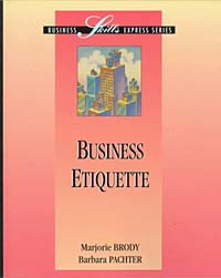 Barbara Pachter, Marjorie Brody - «Business Etiquette»