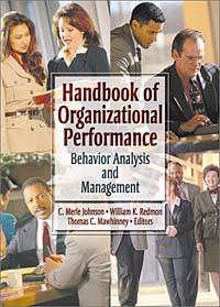 C. Merle Johnson, William K. Redmon, Thomas C. Mawhinney - «Handbook of Organizational Performance»