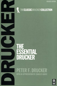 Peter F. Drucker - «The Essential Drucker»