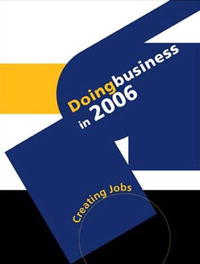 World Bank - «Doing Business in 2006: Creating Jobs»
