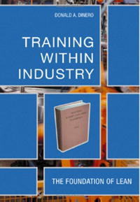 Training Within Industry: The Foundation Of Lean