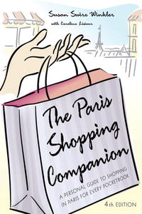 The Paris Shopping Companion: A Personal Guide to Shopping in Paris for Every Pocketbook