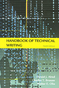 Gerald J. Alred, Charles T. Brusaw, Walter E. Oliu - «Handbook of Technical Writing»