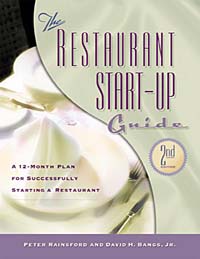 The Restaurant Start-up Guide: A 12-Month Plan for Successfully Starting a Restaurant