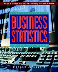Business Statistics : A Self-Teaching Guide (Wiley Self-Teaching Guides)