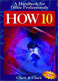 James Leland Clark, Lyn R. Clark, James L. Clark, Lyn Clark, James Leland How 9 Clark - «How 10 (HOW (HANDBOOK FOR OFFICE WORKERS))»